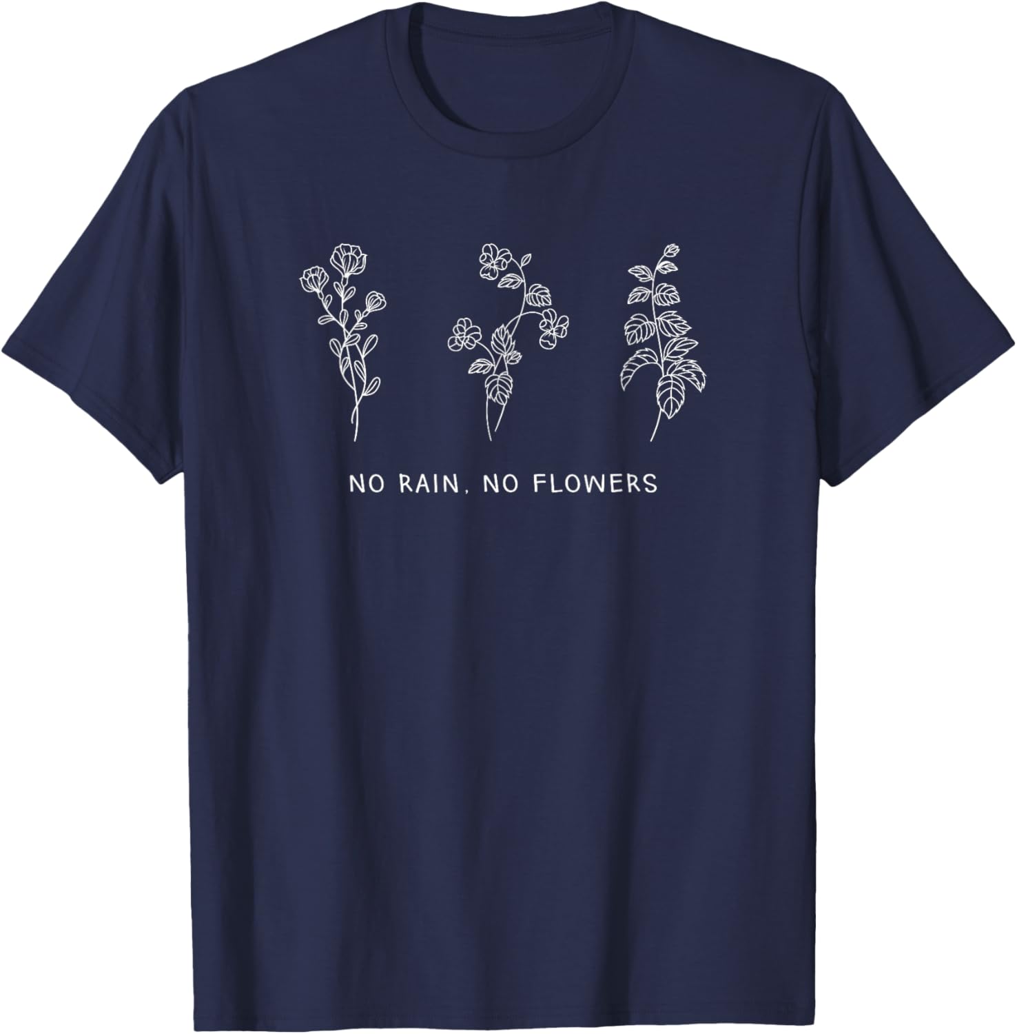 Cute Optimistic No Rain No Flowers T-Shirt Womens